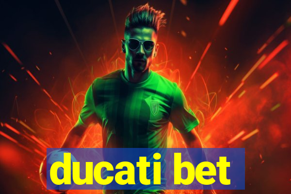 ducati bet